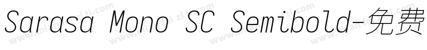 Sarasa Mono SC Semibold字体转换
